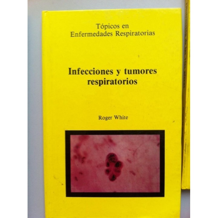 TOPICOS EN ENFERMEDADES RESPIRATORIAS. Infecciones y tumores respiratorios.